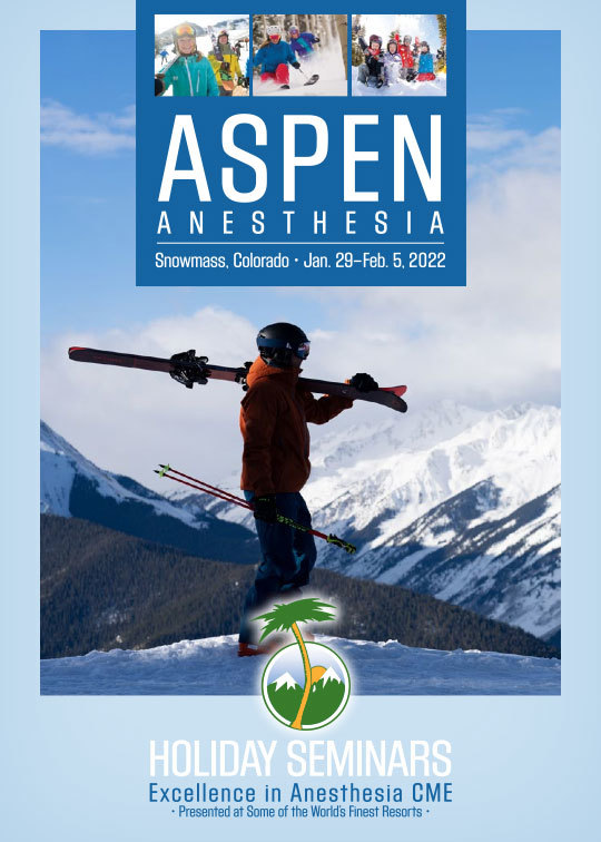 Aspen Anesthesia Seminars 2022 Holiday Seminars